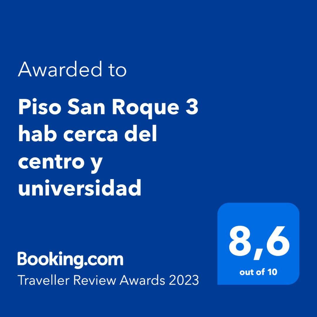 Piso San Roque 3 Hab Cerca Del Centro Y Universidad Apartamento